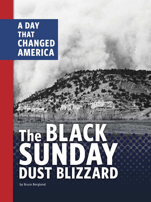 Title details for The Black Sunday Dust Blizzard by Bruce Berglund - Available